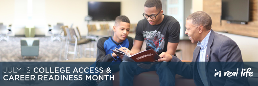 July is College Access and Career Readiness Month