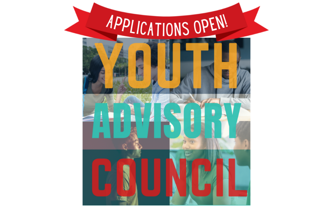 Now Accepting Applications for Our Youth Advisory Council